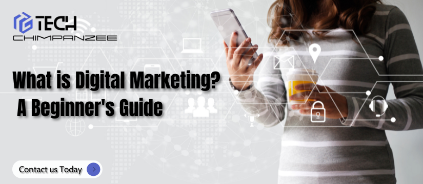 What is digital marketing? A Beginners Guide